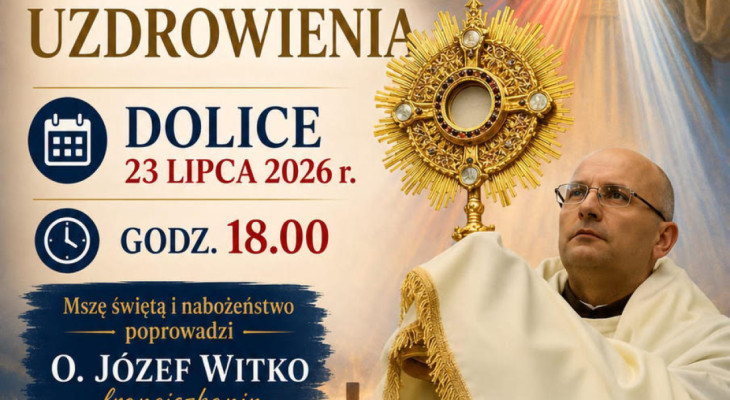 Msza Święta z Nabożeństwem Uzdrownienia